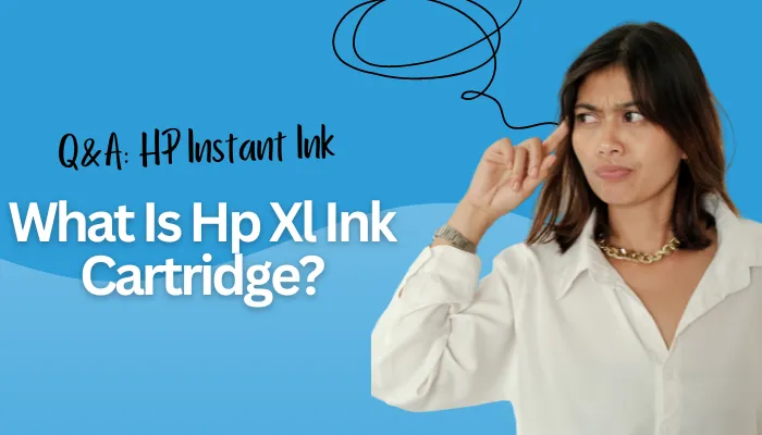 What Is Hp Xl Ink Cartridge?