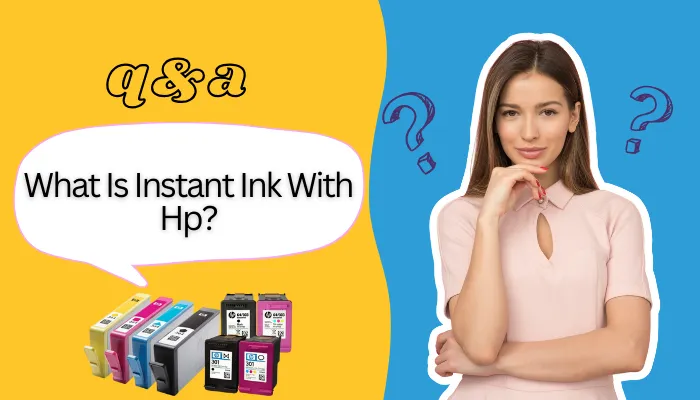 What Is Instant Ink With Hp?